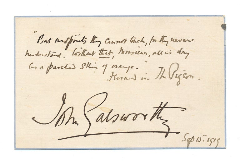 Item #4249 Autograph Quotation SIGNED, on post card size stationery card , n.p., Sept. 15, 1919. JOHN GALSWORTHY.
