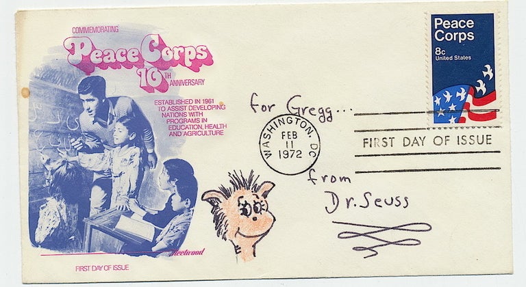 Item #4445 SEUSS, DR. [THEODOR GEISEL] Uncommon Sketch Signed. of Sam as in "Sam, I am" , from Seuss' "Green Eggs and Ham" drawn on First Day Cover honoring the Peace Corps. Inscribed and and signed, "from Dr. Seuss." THEODOR GEISEL SEUSS DR.