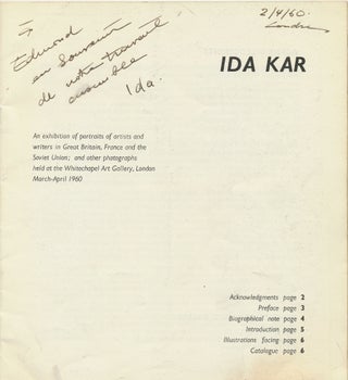 Ida Kar Exhibition Catalog Signed and Inscribed. "An Exhibition of portraits of artists and writers in Great Britain, France and the Soviet Union; and other photographs held at the Whitechapel Art Gallery, London March-April 1960."