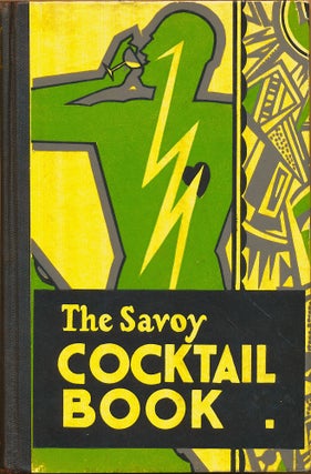 The Savoy Cocktail Book. Richard R. Smith, New York, 1930. Illustrations by Gilbert Rumbold. HARRY CRADDOCK.
