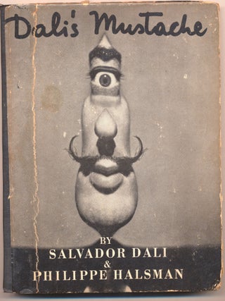"Dali's Mustache: A Photographic Interview by Salvador Dali and Philippe Halsman," Signed with Original Drawing