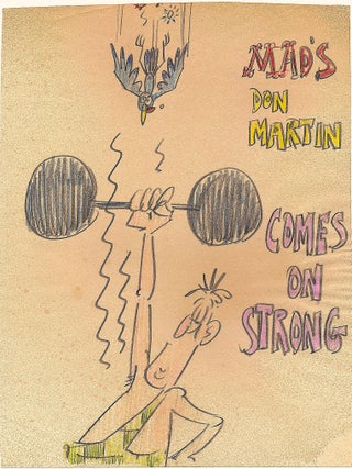 Original Drawing, Possible Preliminary Cover Sketch for &ldquo;Mad's Don Martin Comes on. DON MARTIN.