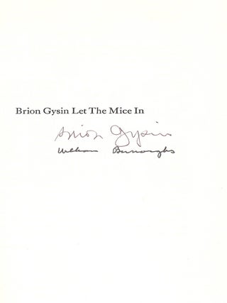 Brion Gysin Let The Mice In with texts by William Burroughs & Ian Sommerville.